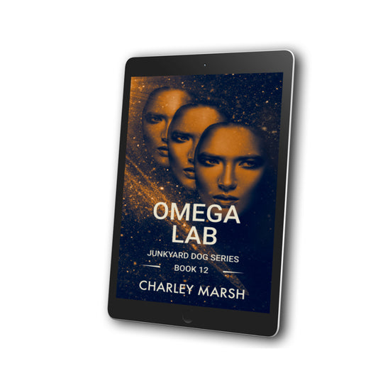 OMEGA LAB: Junkyard Dog Sci-Fi Adventure Series EBook #12 by Charley Marsh