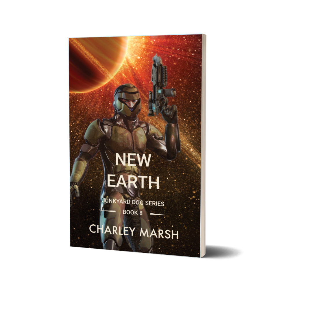 New Earth: Junkyard Dog Science Fiction Adventure series Book #8 Paperback by Charley Marsh