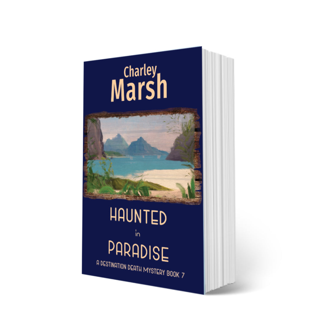 Haunted in Paradise: A Destination Death Mystery Book #7 Paperback by Charley Marsh
