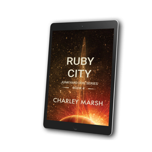 Ruby City: A Junkyard Dog Sci-Fi Adventure EBook #4 by Charley Marsh