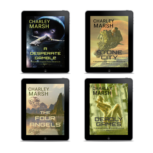 Blueheart Sci-Fi Adventure series Bundle of 4 EBooks: A Desperate Gamble, Stone City, The Four Angels, and Deadly Games by Charley Marsh